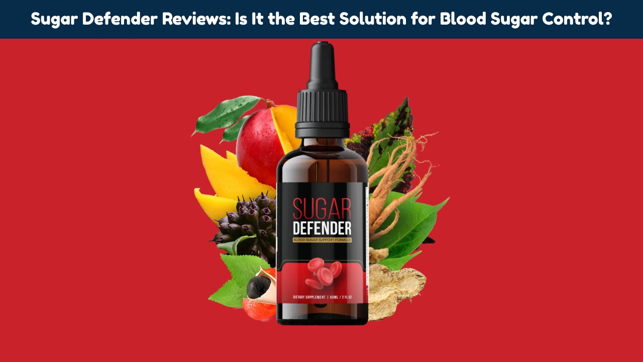 Sugar-Defender-Reviews-Is-It-the-Best-Solution-for-Blood-Sugar-Control.